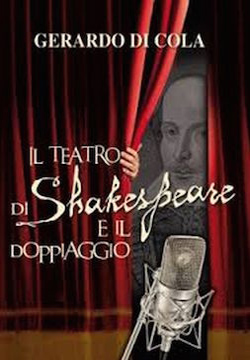 Il teatro di Shakespeare e il doppiaggio - Gerardo di Cola
